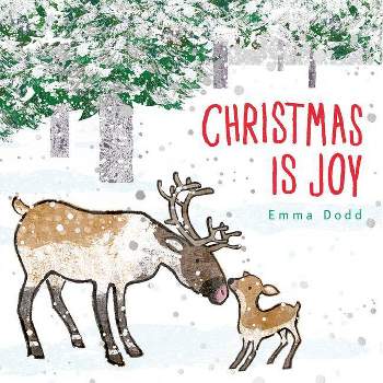 Christmas Is Joy - (Emma Dodd's Love You Books) by Emma Dodd