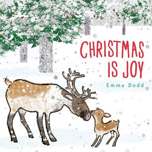 Christmas Is Joy - (Emma Dodd's Love You Books) by Emma Dodd - image 1 of 1