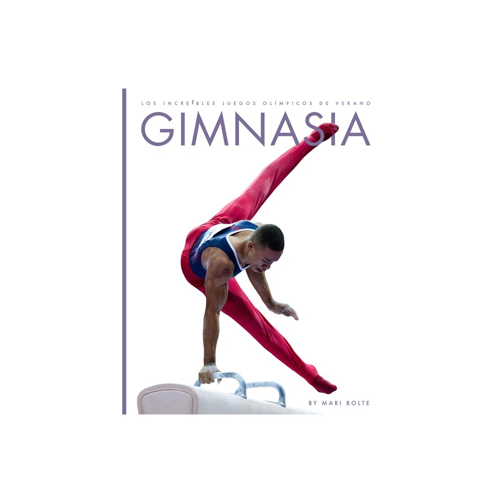 Gimnasia - by Mari Bolte (Paperback)