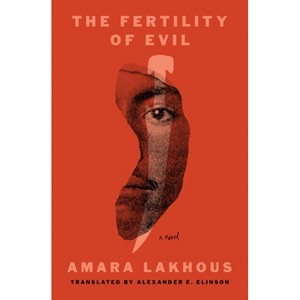 The Fertility of Evil - by  Amara Lakhous (Paperback) - 1 of 1