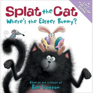 Splat the Cat: Where's the Easter Bunny? - by  Rob Scotton (Paperback) - 1 of 1