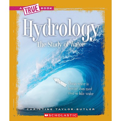 Hydrology (a True Book: Earth Science) - (true Books: American History ...