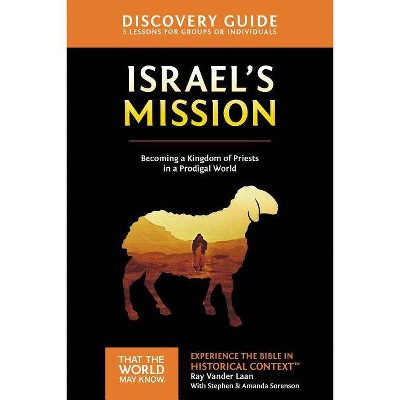  Israel's Mission Discovery Guide - (That the World May Know) by  Ray Vander Laan (Paperback) 