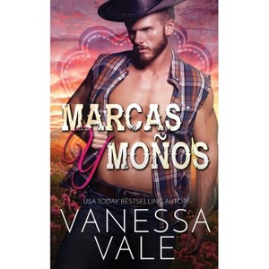 Marcas y Moños - by  Vanessa Vale (Paperback) - 1 of 1
