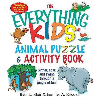 The Everything Kids' Animal Puzzles & Activity Book - (Everything(r) Kids) by  Beth L Blair & Jennifer a Ericsson (Paperback)