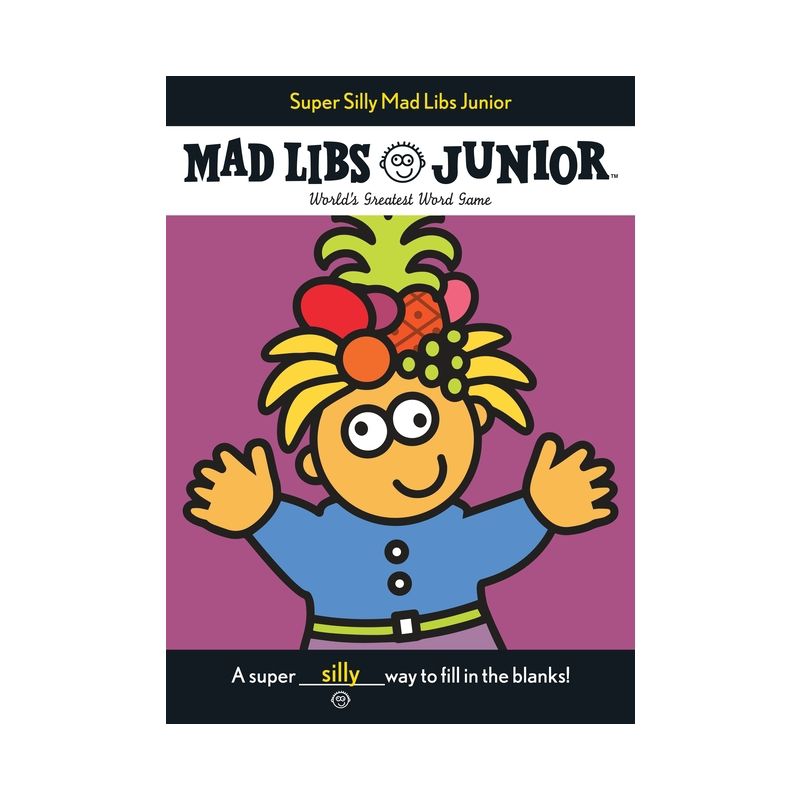 Super Silly Mad Libs Junior : World's Greatest Word Game -  by Roger Price & Leonard Stern (Paperback), 1 of 2