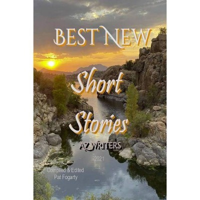 Best New Short Stories 2021 - Large Print by  Az Writers (Paperback)