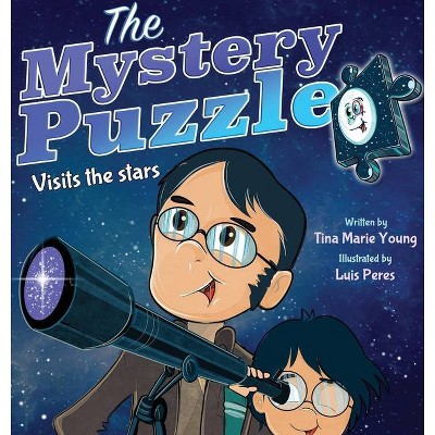 The Mystery Puzzle Visits the Stars - by  Tina Marie Young (Hardcover)