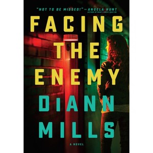 Facing the Enemy - by DiAnn Mills - 1 of 1