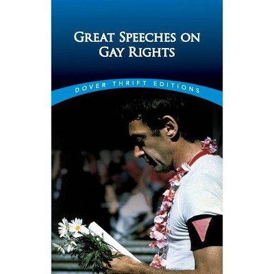 Great Speeches on Gay Rights - (Dover Thrift Editions) by  James Daley (Paperback)