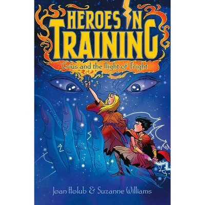 Crius and the Night of Fright, 9 - (Heroes in Training) by  Joan Holub & Suzanne Williams (Paperback)