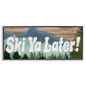 Stupell Industries Ski Ya Later Sports Pun Rustic Mountain Forest, 30" x 13" - 1 of 4