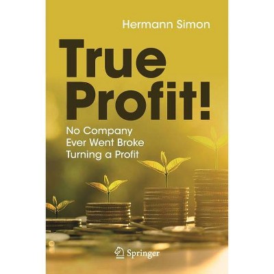 True Profit! - by  Hermann Simon (Paperback)