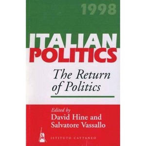 The Return of Politics - (Italian Politics) by  David Hine & Salvatore Vassallo (Paperback) - 1 of 1
