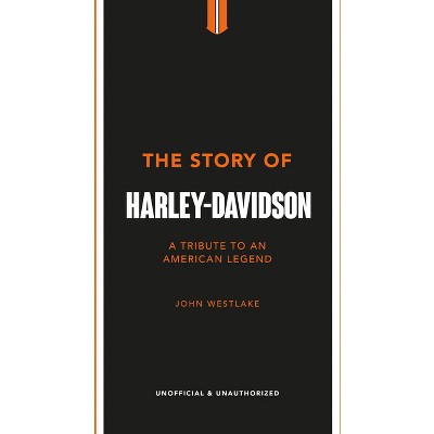 The Story of Harley-Davidson - (Little Book of Transportation) by  John Westlake (Hardcover)