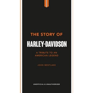 The Story of Harley-Davidson - (Story of Cars) by  John Westlake (Hardcover) - 1 of 1
