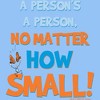 Dr. Seuss A Person's a Person No Matter How Small  T-Shirt - Light Blue - 2T - 2 of 3