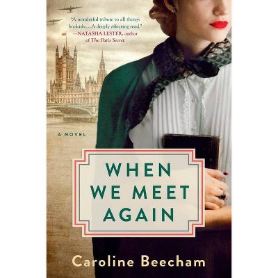 When We Meet Again - by  Caroline Beecham (Paperback)