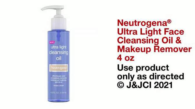 Neutrogena Ultra Light Face Cleansing Oil &#38; Makeup Remover- 4 fl oz, 2 of 10, play video
