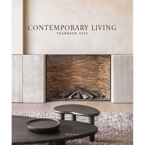 Contemporary Living Yearbook 2025 - by  BETA-PLUS Publishing (Hardcover) - 1 of 1