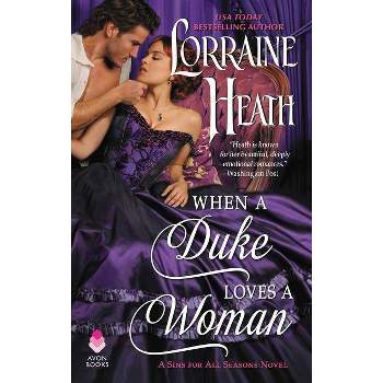 When A Duke Loves A Woman - By Lorraine Heath ( Paperback )