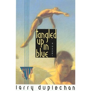 Tangled Up in Blue - (Stonewall Inn Editions (Paperback)) by  Larry Duplechan (Paperback) - 1 of 1