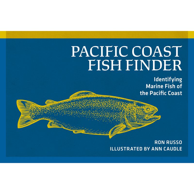 Pacific Coast Fish Finder - (Nature Study Guides) 2nd Edition by  Ron Russo (Paperback), 1 of 2