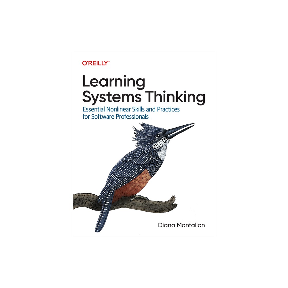 Learning Systems Thinking - by Diana Montalion (Paperback)