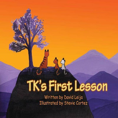 TK's First Lesson - by  David Leija (Paperback)