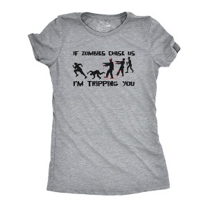 Womens If Zombies Chase Us Im Tripping You T Shirt Funny Zombie Apocalypse Undead Joke Tee For Ladies - Crazy Dog Women's T Shirt - 1 of 4