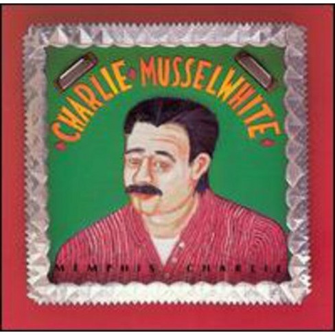 Charlie Musselwhite - Memphis Charlie (CD) - image 1 of 1