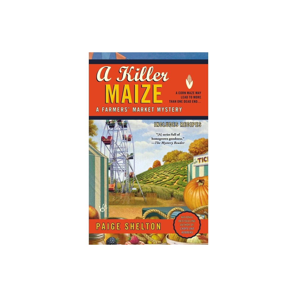 A Killer Maize - (Farmers Market Mystery) by Paige Shelton (Paperback)