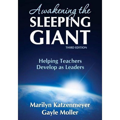 Awakening the Sleeping Giant - 3rd Edition by  Marilyn H Katzenmeyer & Gayle V Moller (Paperback)