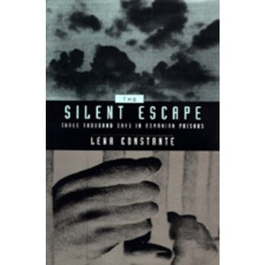 The Silent Escape - (Society and Culture in East-Central Europe) by  Lena Constante (Hardcover) - 1 of 1