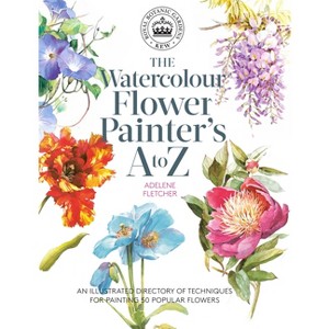 Kew: The Watercolour Flower Painter's A to Z - by  Adelene Fletcher (Paperback) - 1 of 1