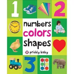 Numbers Colors Shapes 04/29/2015 Juvenile Fiction - by Roger Priddy (Board Book)