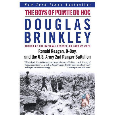 The Boys of Pointe Du Hoc - by  Douglas Brinkley (Paperback)