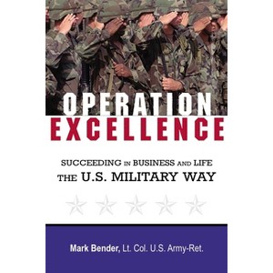 Operation Excellence - by  Mark Bender (Paperback) - 1 of 1
