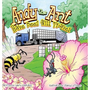Andy the Ant - Large Print by  Nancy Blackwell (Hardcover) - 1 of 1