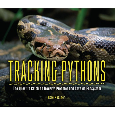 Tracking Pythons - by  Kate Messner (Paperback)