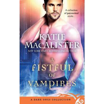 A Fistful of Vampires - (Dark Ones Novels) by  Katie MacAlister (Paperback)