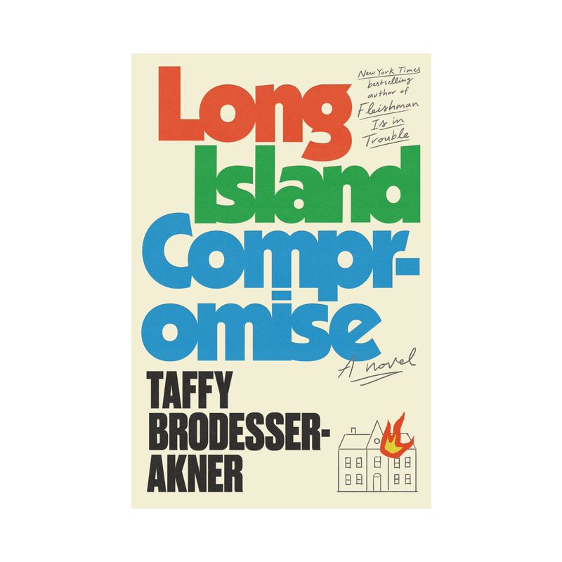 Long Island Compromise - by  Taffy Brodesser-Akner (Hardcover), 1 of 2