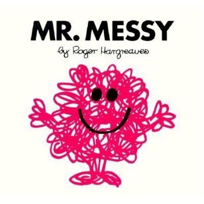 Mr. Messy - (Mr. Men and Little Miss) by  Roger Hargreaves (Paperback)