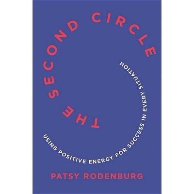 The Second Circle - by  Patsy Rodenburg (Paperback)