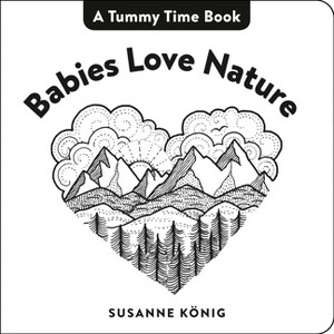 Babies Love Nature - by  Susanne König (Board Book) - 1 of 1