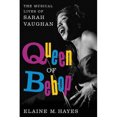  Queen of Bebop - by  Elaine M Hayes (Hardcover) 