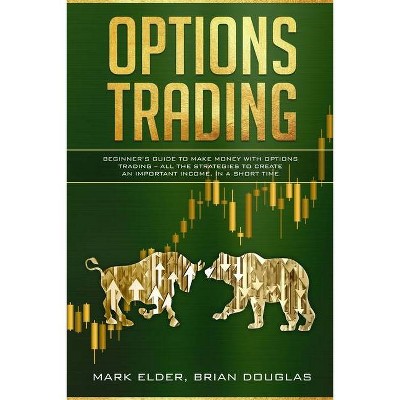 Options Trading - by  Mark Elder & Brian Douglas (Paperback)