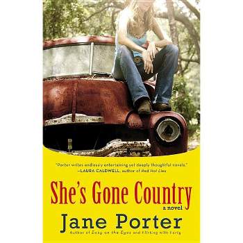 She's Gone Country - by  Jane Porter (Paperback)