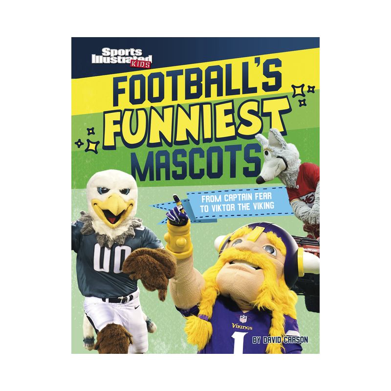 Football's Funniest Mascots - (Sports Illustrated Kids: Mascot Mania!) by  David Carson (Hardcover), 1 of 2