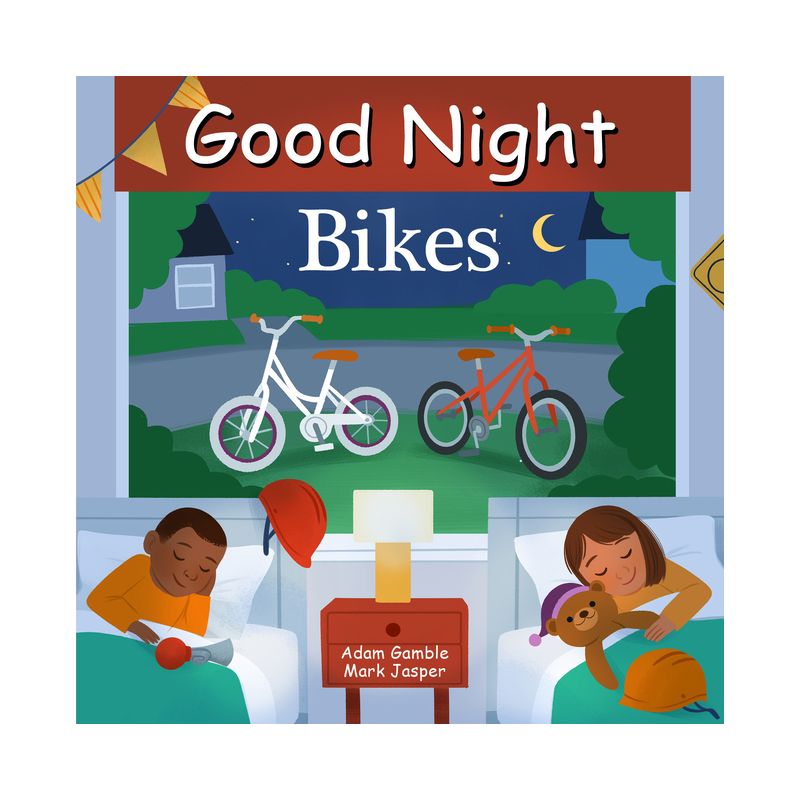 Good Night Bikes - (Good Night Our World) by  Adam Gamble & Mark Jasper (Board Book), 1 of 2